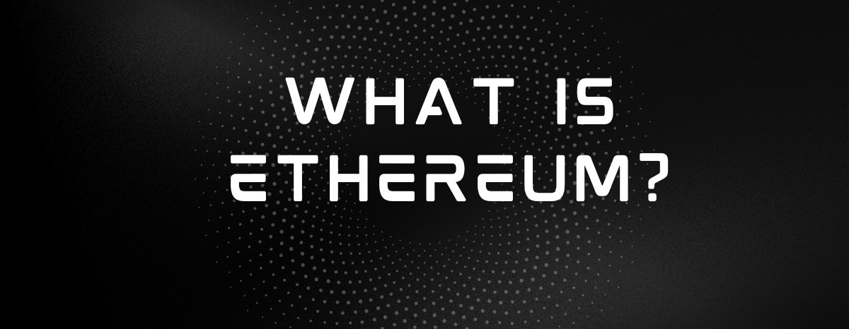 What is Ethereum?